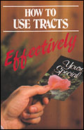 Click to enlarge How to Use Tracts Effectively